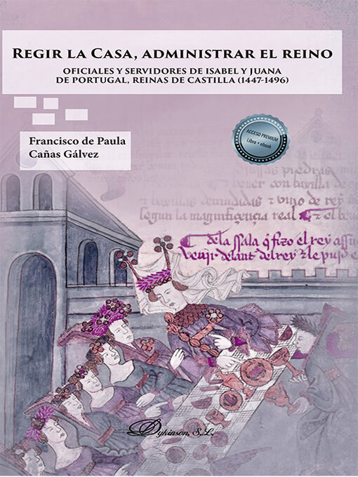 Title details for Regir la Casa, administrar el Reino by Francisco de Paula Cañas Gálvez - Available